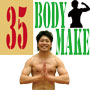 thirtyfivebodymake